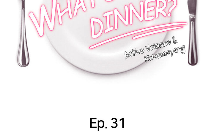 What’s for Today Dinner? Chapter 31 - Page 6