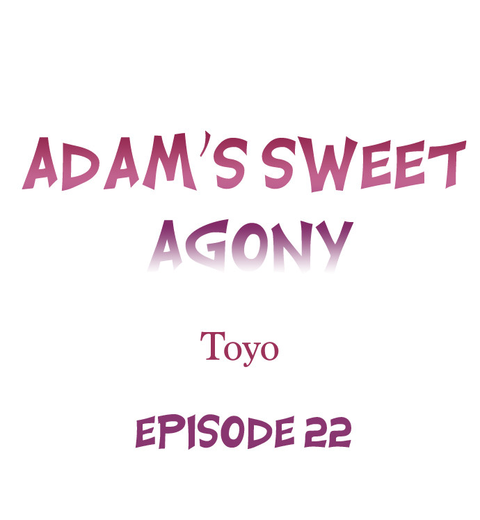 Adam’s Sweet Agony Chapter 22 - Page 1