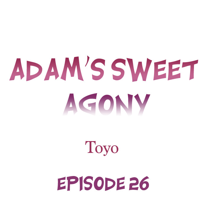 Adam’s Sweet Agony Chapter 26 - Page 1