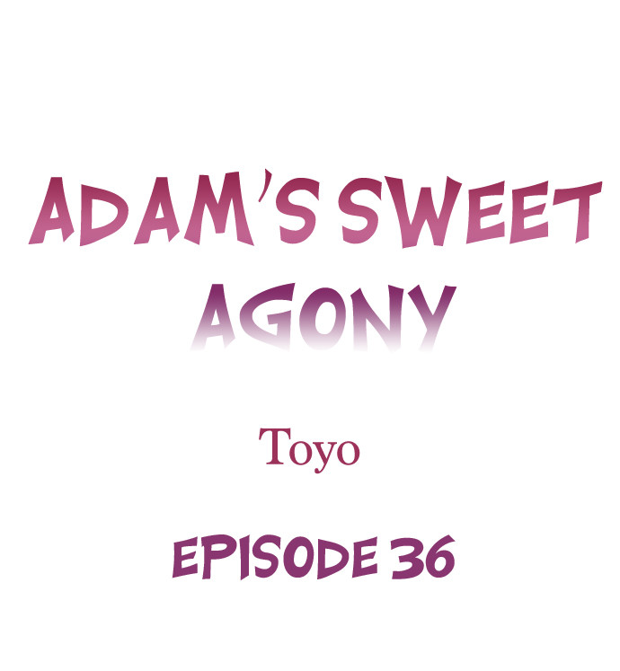 Adam’s Sweet Agony Chapter 36 - Page 1