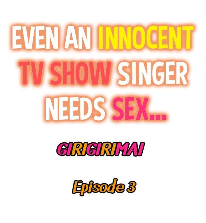 Even an Innocent TV Show Singer Needs Sex… Chapter 3 - Page 1