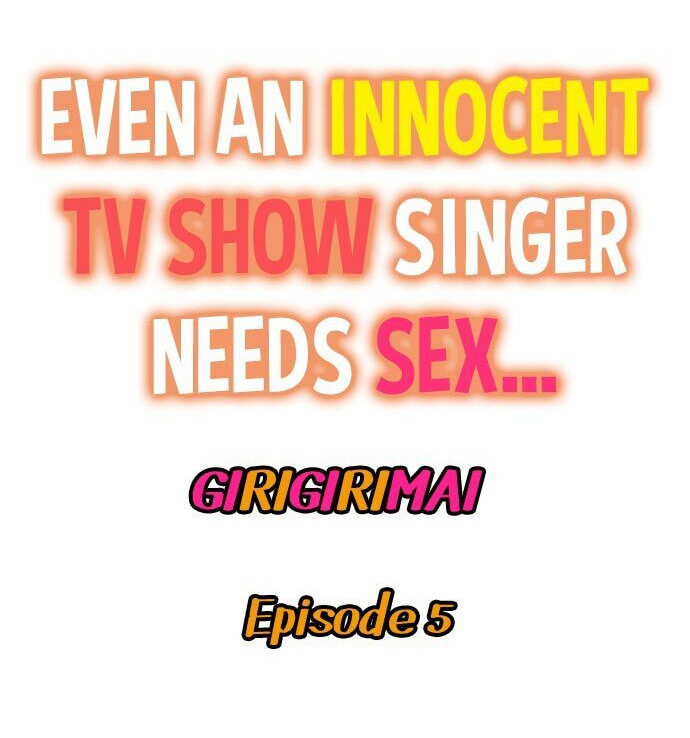 Even an Innocent TV Show Singer Needs Sex… Chapter 5 - Page 1