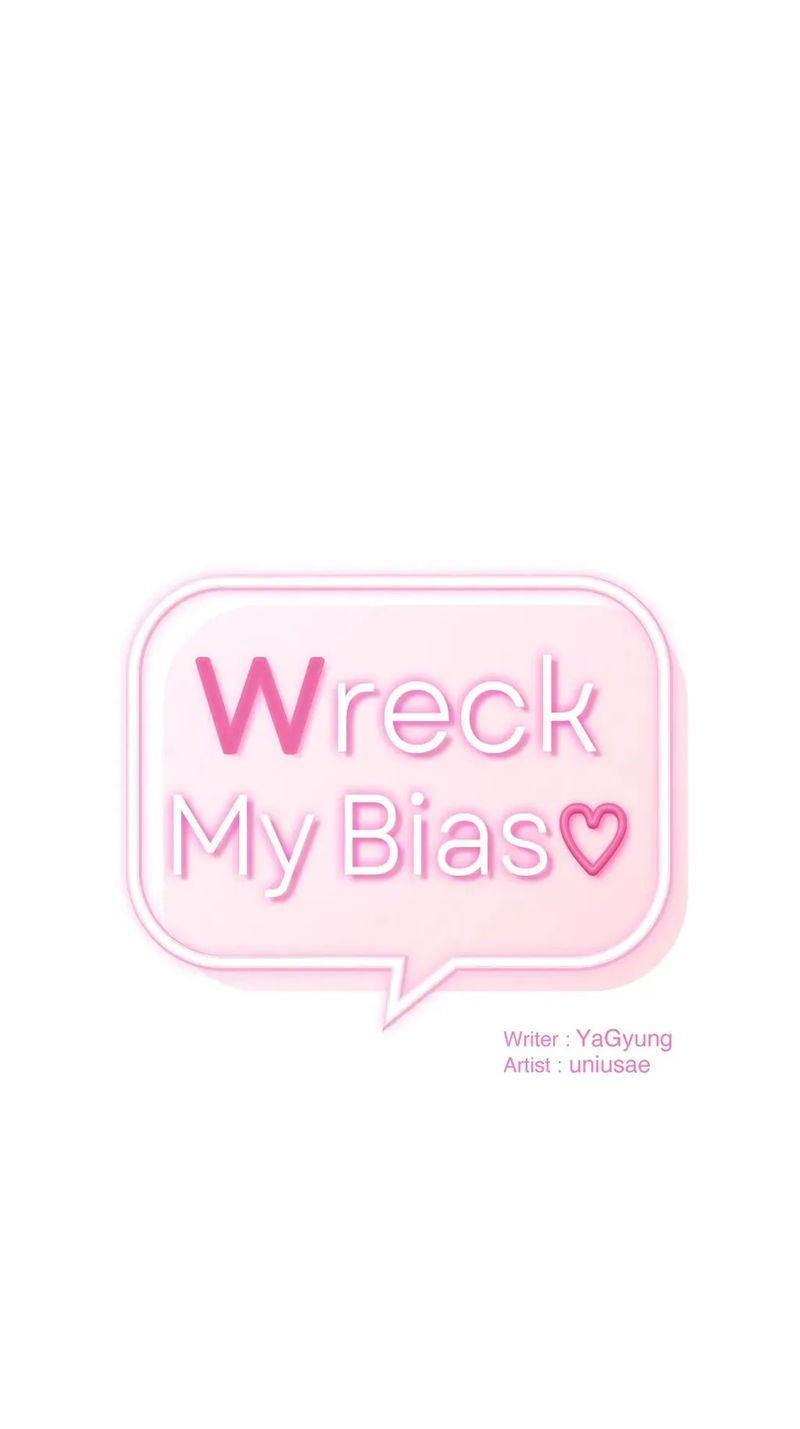 Wreck My Bias Chapter 33 - Page 1