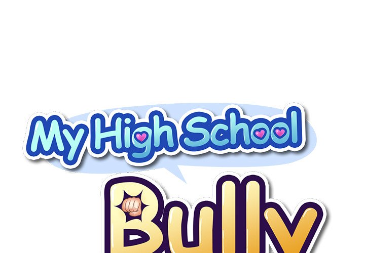 My High School Bully Chapter 10 - Page 1