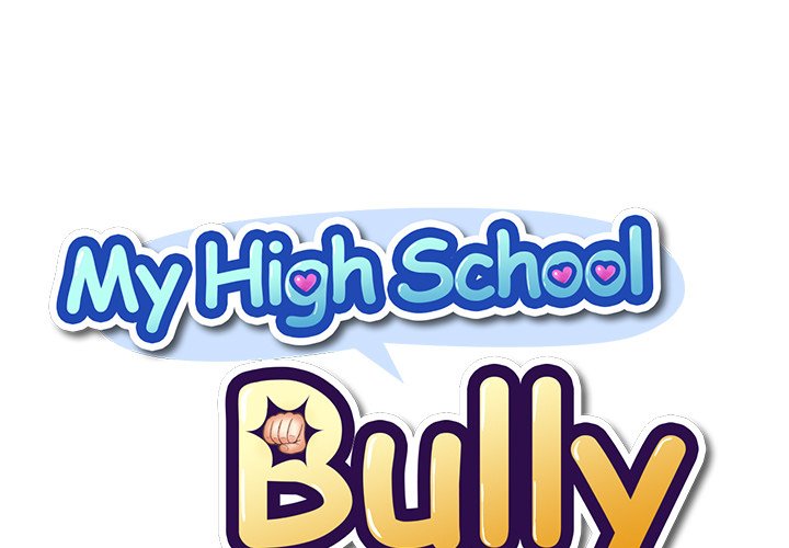 My High School Bully Chapter 6 - Page 1