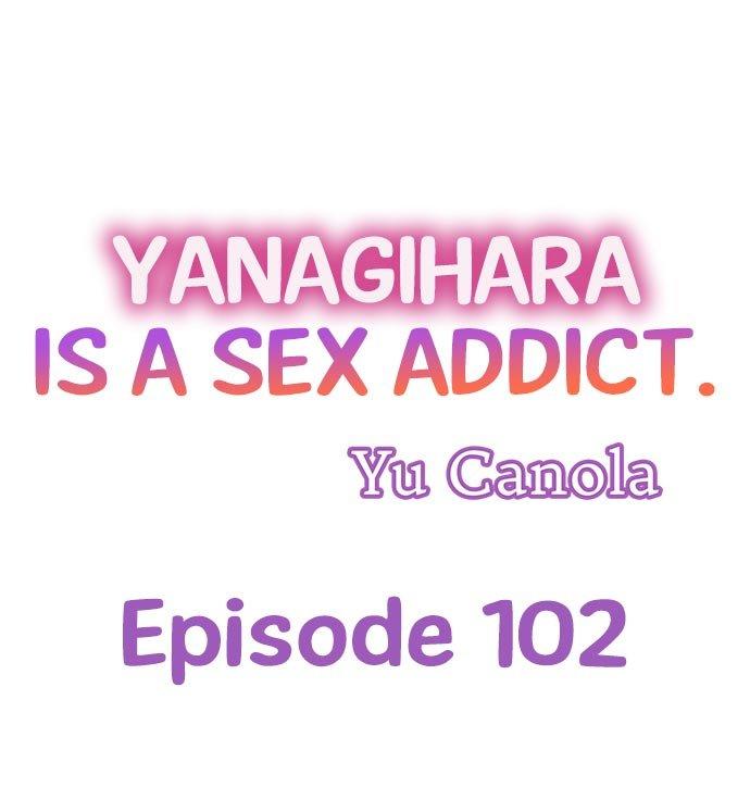 Yanagihara Is a Sex Addict Chapter 102 - Page 1