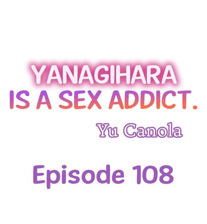 Yanagihara Is a Sex Addict Chapter 108 - Page 1