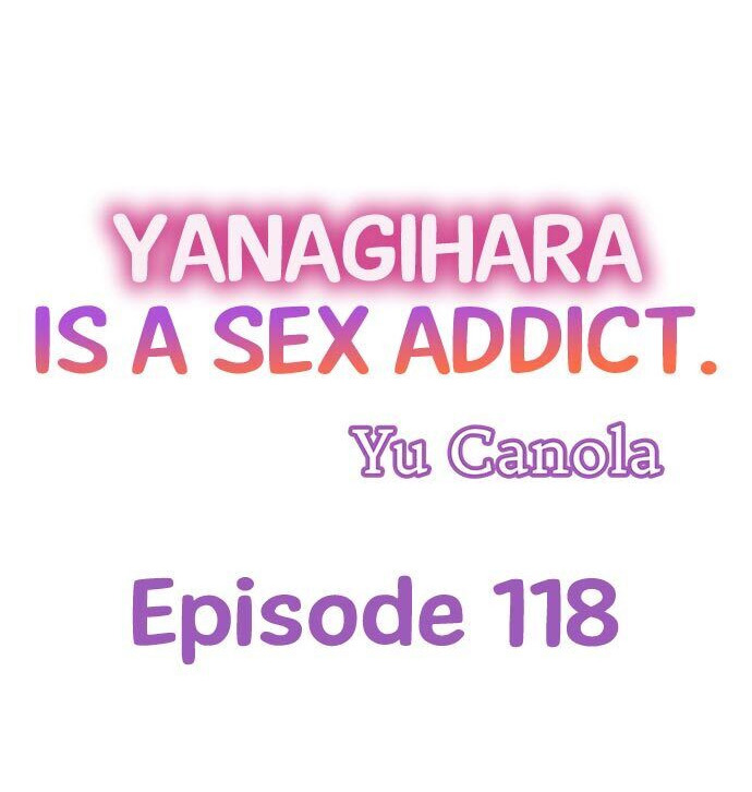 Yanagihara Is a Sex Addict Chapter 118 - Page 1