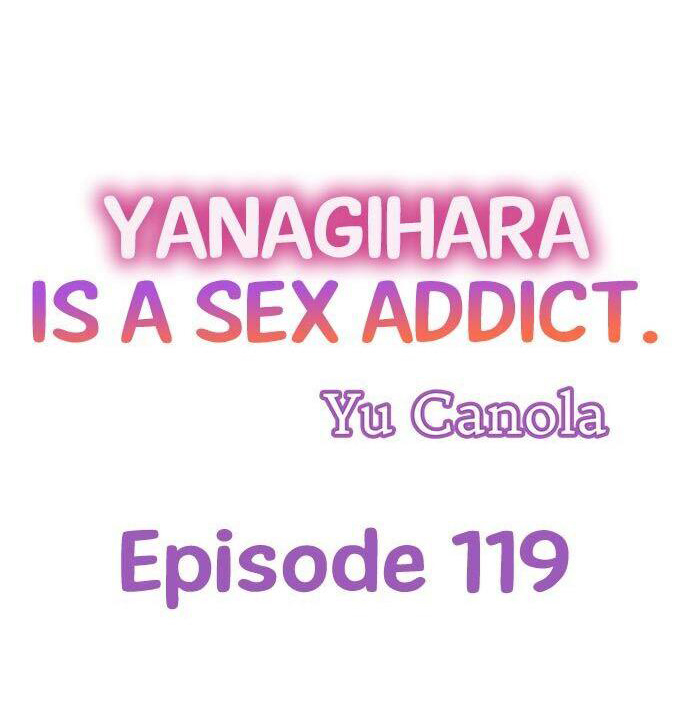 Yanagihara Is a Sex Addict Chapter 119 - Page 1