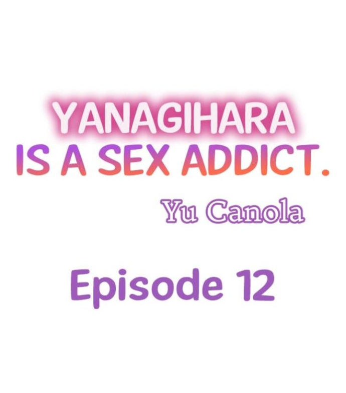 Yanagihara Is a Sex Addict Chapter 12 - Page 1