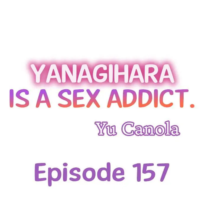 Yanagihara Is a Sex Addict Chapter 157 - Page 1