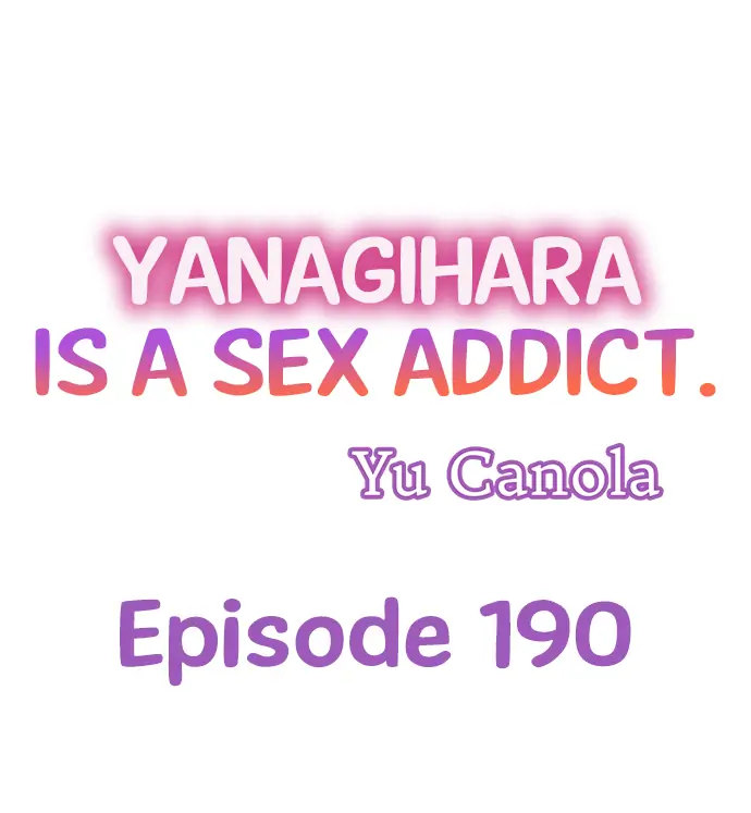 Yanagihara Is a Sex Addict Chapter 190 - Page 1