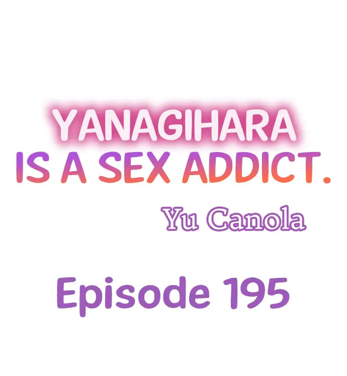 Yanagihara Is a Sex Addict Chapter 195 - Page 1