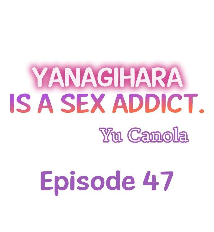 Yanagihara Is a Sex Addict Chapter 47 - Page 1