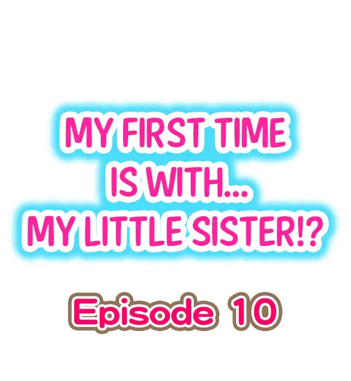 My First Time is with… My Little Sister!? Chapter 10 - Page 1