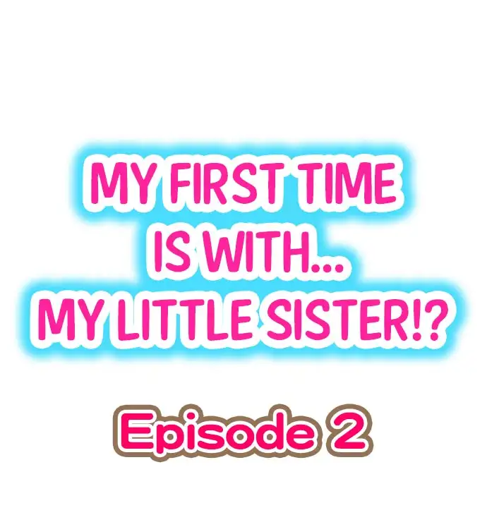 My First Time is with… My Little Sister!? Chapter 2 - Page 1