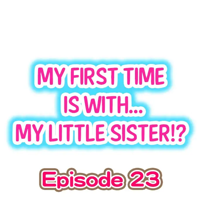 My First Time is with… My Little Sister!? Chapter 23 - Page 1