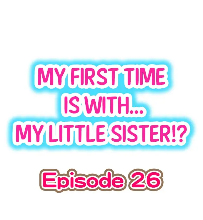 My First Time is with… My Little Sister!? Chapter 26 - Page 1