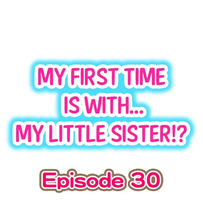 My First Time is with… My Little Sister!? Chapter 30 - Page 1