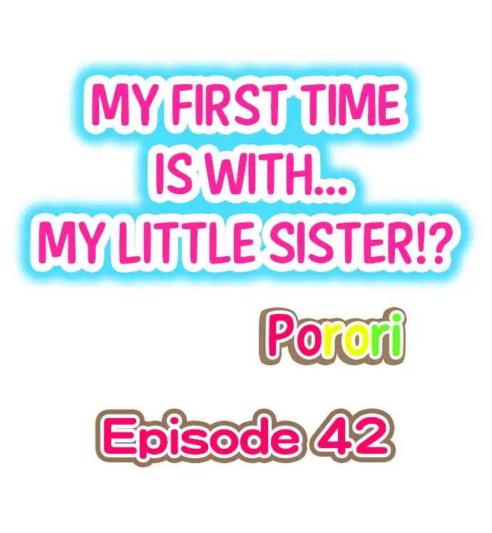 My First Time is with… My Little Sister!? Chapter 42 - Page 1