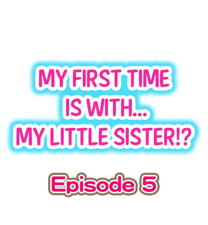 My First Time is with… My Little Sister!? Chapter 5 - Page 1