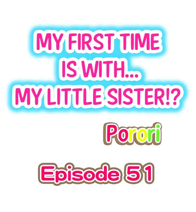 My First Time is with… My Little Sister!? Chapter 51 - Page 1