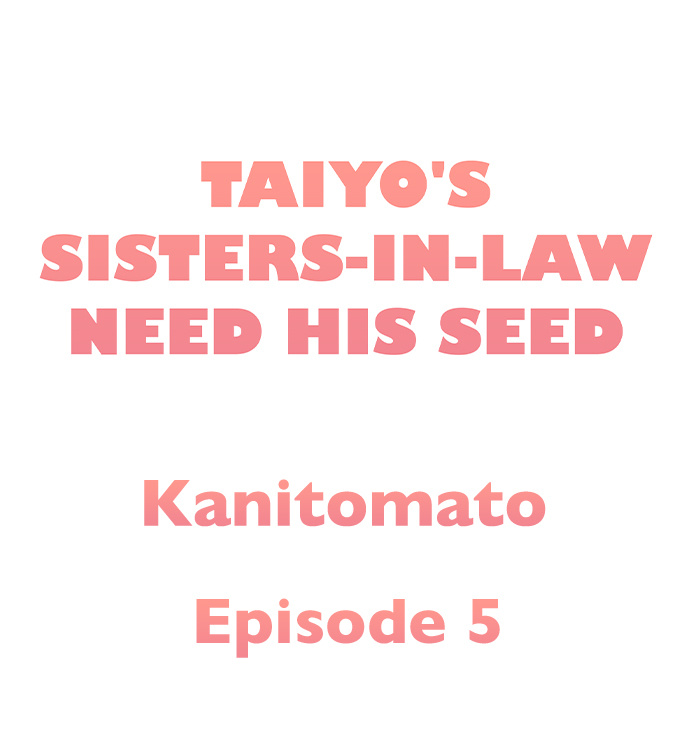 Taiyo’s Sisters-In-Law Need His Seed Chapter 5 - Page 1