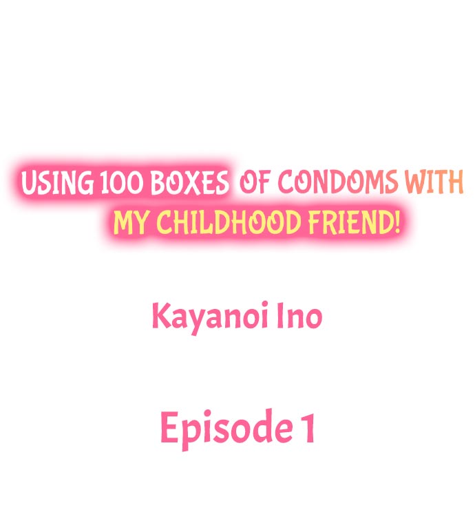 Using 100 Boxes of Condoms With My Friend! Chapter 1 - Page 1