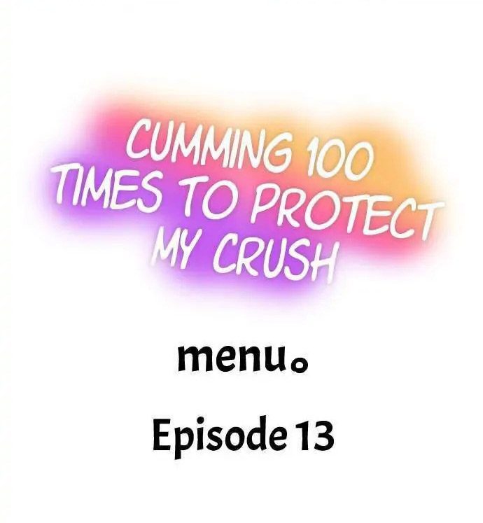 Cumming 100 Times To Protect My Crush Chapter 13 - Page 1