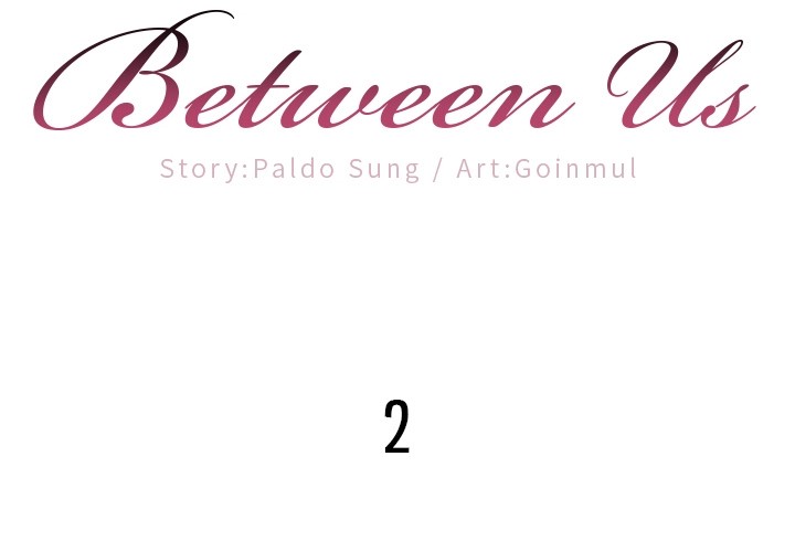 Between Us (Goinmul) Chapter 2 - Page 2