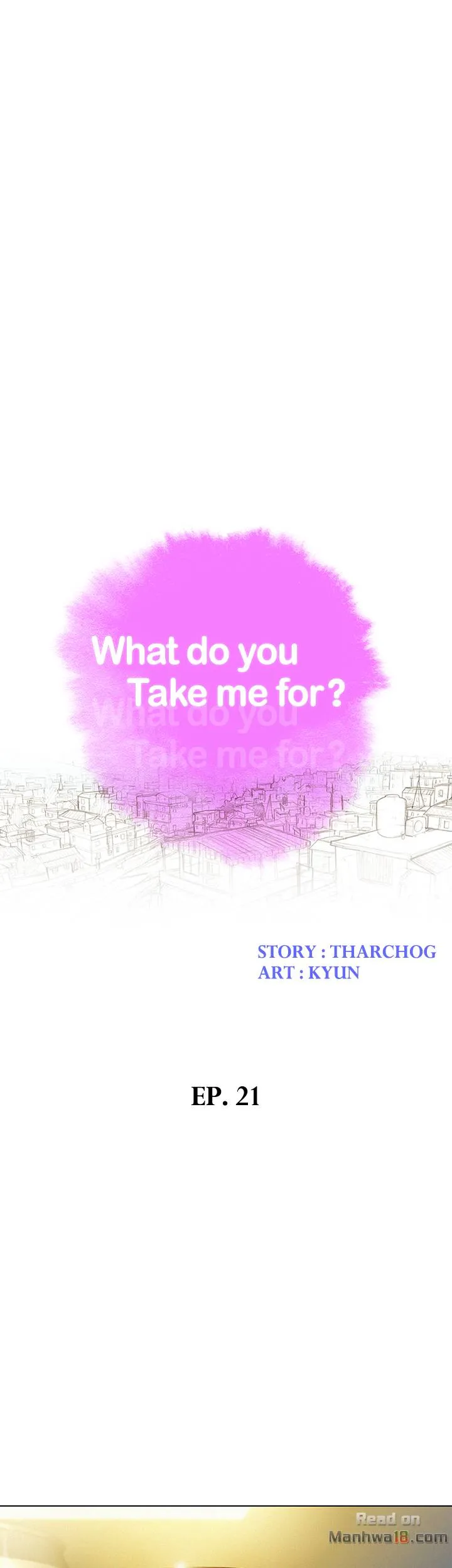 What Do You Take Me For? Chapter 21 - Page 3