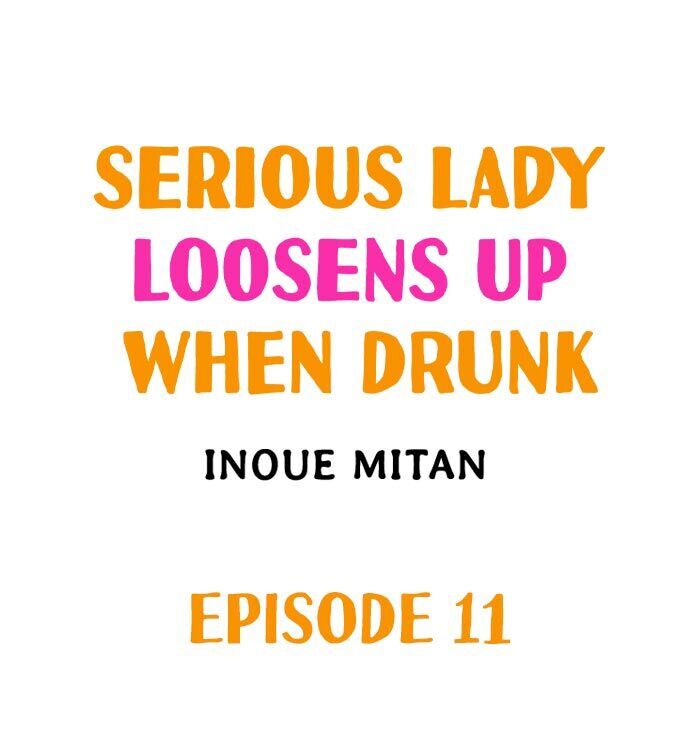 Serious Lady Loosens Up When Drunk Chapter 11 - Page 1