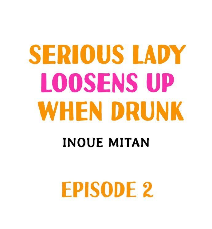 Serious Lady Loosens Up When Drunk Chapter 2 - Page 1