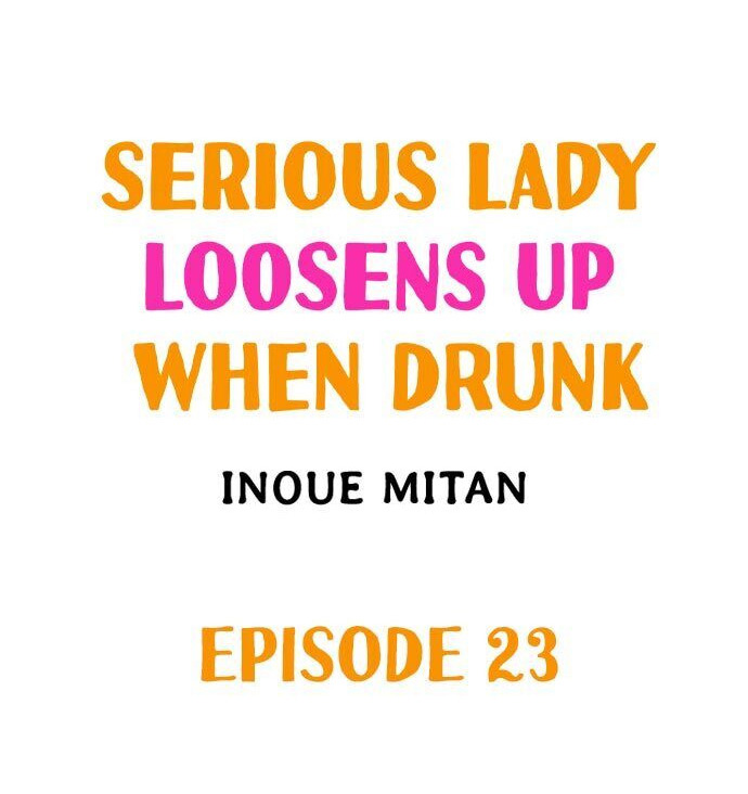 Serious Lady Loosens Up When Drunk Chapter 23 - Page 1