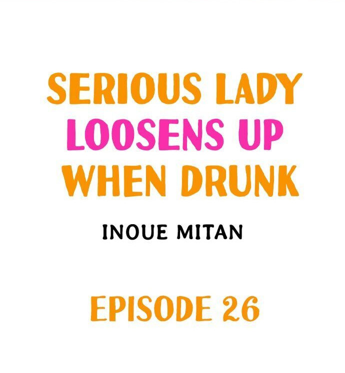 Serious Lady Loosens Up When Drunk Chapter 26 - Page 1