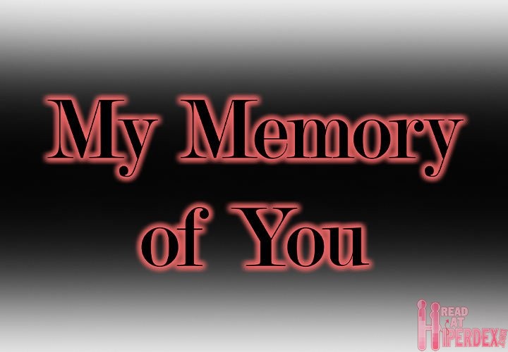 My Memory of You Chapter 13 - Page 1