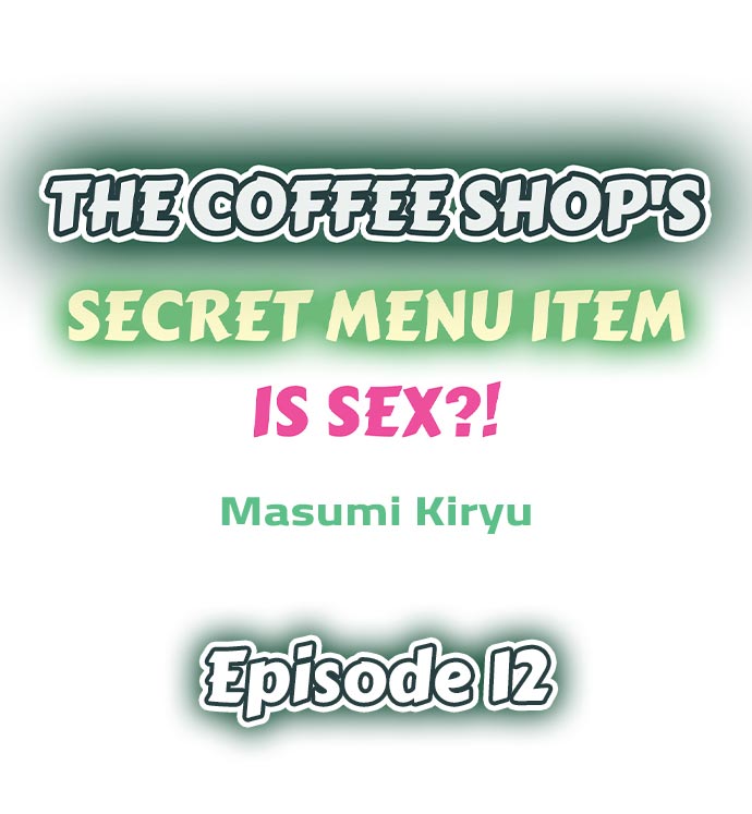 The Coffee Shop’s Secret Menu Item is Sex?! Chapter 12 - Page 1