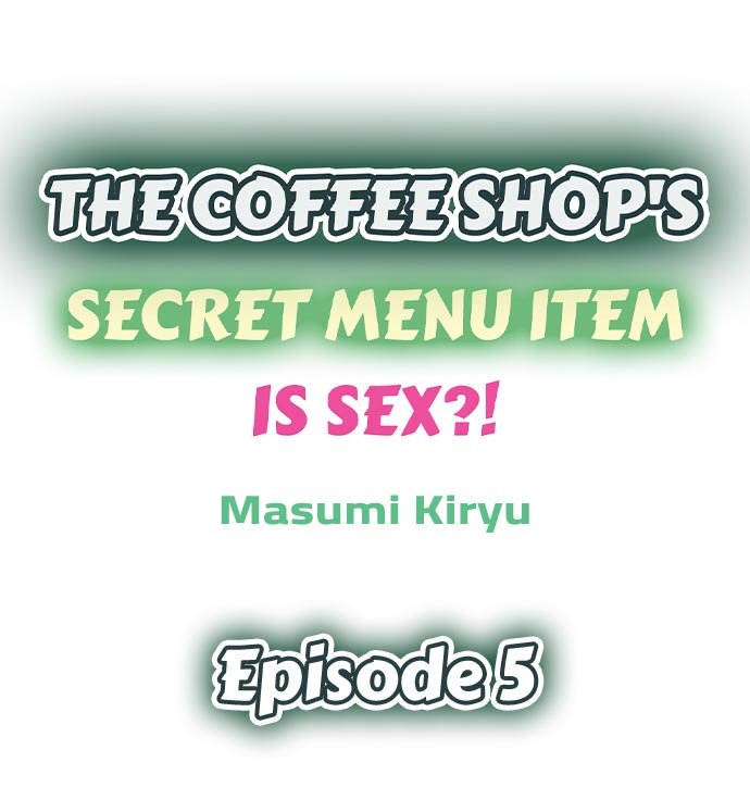 The Coffee Shop’s Secret Menu Item is Sex?! Chapter 5 - Page 1