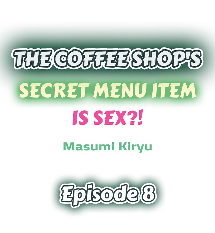 The Coffee Shop’s Secret Menu Item is Sex?! Chapter 8 - Page 1