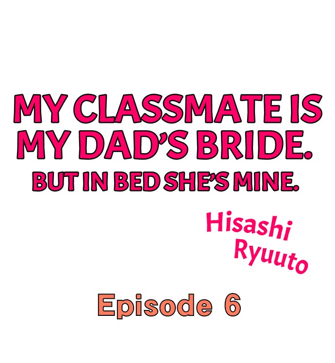 My Classmate is My Dad’s Bride, But in Bed She’s Mine Chapter 6 - Page 1