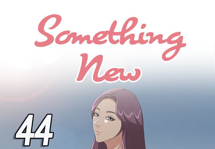 Something New Chapter 44 - Page 1