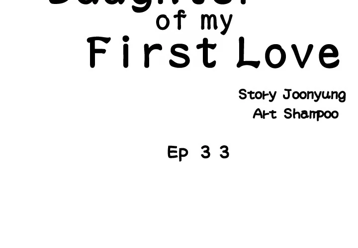 The Daughter of My First Love Chapter 33 - Page 3