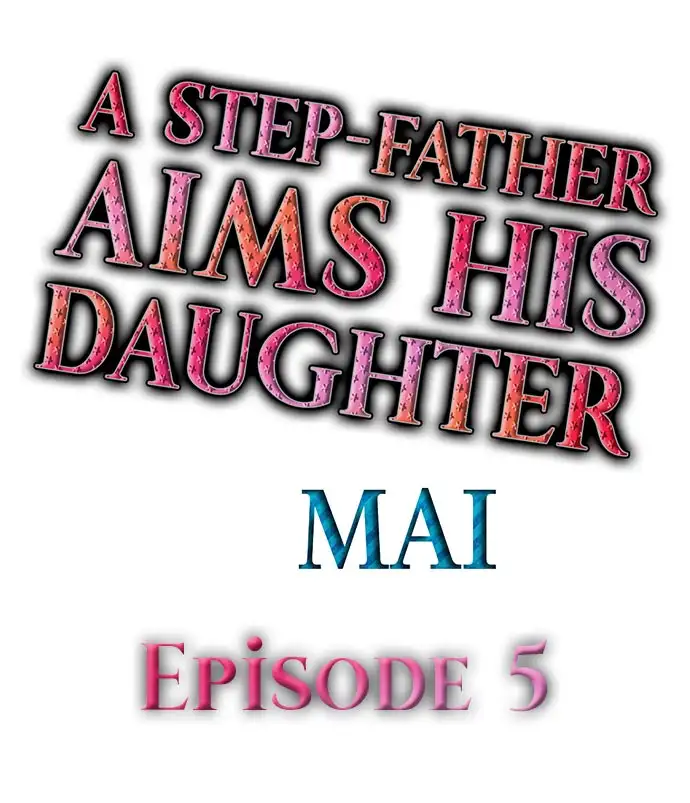 A Step-Father Aims His Daughter Chapter 5 - Page 1