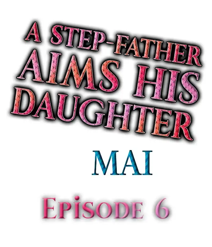 A Step-Father Aims His Daughter Chapter 6 - Page 1