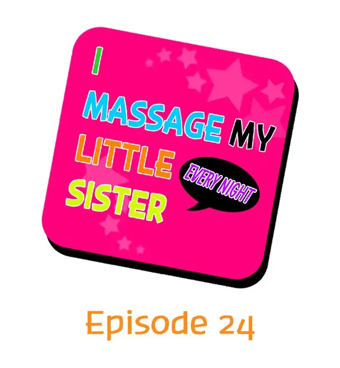 I Massage My Little Sister Every Night Chapter 24 - Page 1