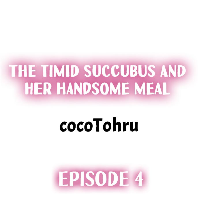 The Timid Succubus and Her Handsome Meal Chapter 4 - Page 1