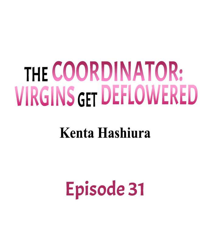 The Coordinator: Virgins Get Deflowered Chapter 31 - Page 1